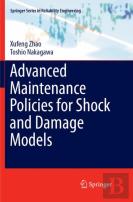 Advanced Maintenance Policies For Shock And Damage Models