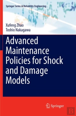 Bertrand.pt - Advanced Maintenance Policies For Shock And Damage Models