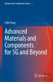 Advanced Materials And Components For 5g And Beyond