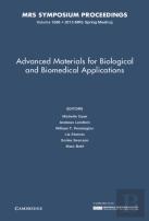 Advanced Materials For Biological And Biomedical Applications: Volume 1569