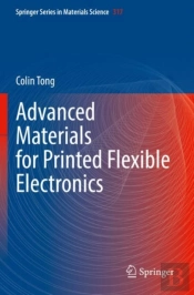 Advanced Materials For Printed Flexible Electronics