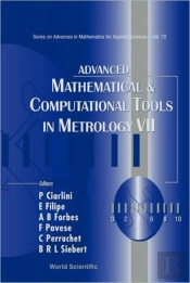 Advanced Mathematical And Computational Tools In Metrology Vii