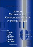 Advanced Mathematical And Computational Tools In Metrology Vii