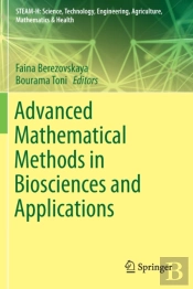 Advanced Mathematical Methods In Biosciences And Applications