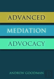 Advanced Mediation Advocacy