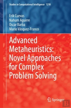 Bertrand.pt - Advanced Metaheuristics: Novel Approaches For Complex Problem Solving