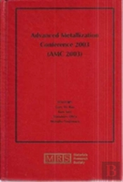 Advanced Metallization Conference 2003 (Amc 2003): Volume 19