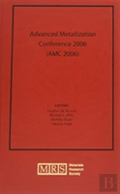Advanced Metallization Conference 2006 (Amc 2006): Volume 22