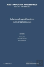 Advanced Metallizations In Microelectronics: Volume 181