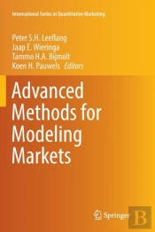 Advanced Methods For Modeling Markets