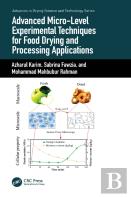 Advanced Micro-Level Experimental Techniques For Food Drying And Processing Applications