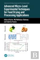 Advanced Micro-Level Experimental Techniques For Food Drying And Processing Applications