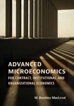 Advanced Microeconomics For Contract, Institutional, And Organizational Economics
