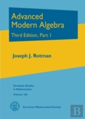 Advanced Modern Algebra