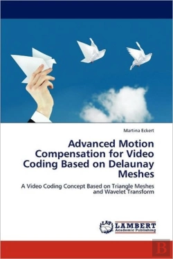 Bertrand.pt - Advanced Motion Compensation For Video Coding Based On Delaunay Meshes