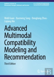 Advanced Multimodal Compatibility Modeling And Recommendation