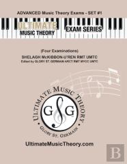 Advanced Music Theory Exams Set #1 - Ultimate Music Theory Exam Series