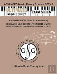 Advanced Music Theory Exams Set #2 Answer Book - Ultimate Music Theory Exam Series
