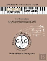 Advanced Music Theory Exams Set #2 - Ultimate Music Theory Exam Series