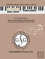 Advanced Music Theory Exams Set #2 - Ultimate Music Theory Exam Series