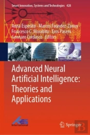 Advanced Neural Artificial Intelligence: Theories And Applications