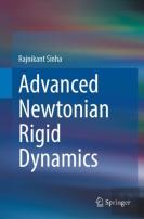 Advanced Newtonian Rigid Dynamics