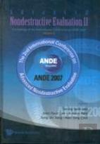 Advanced Nondestructive Evaluation Ii - Proceedings Of The International Conference On Ande 2007 (In 2 Volumes, With Cd-Rom)