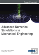 Advanced Numerical Simulations In Mechanical Engineering