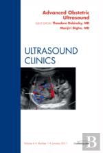 Advanced Obstetric Ultrasound, An Issue Of Ultrasound Clinics