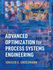 Advanced Optimization For Process Systems Engineering