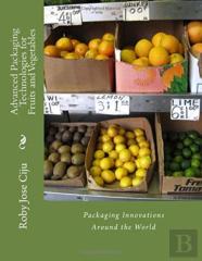 Advanced Packaging Technologies For Fruits And Vegetables