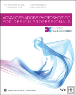Bertrand.pt - Advanced Photoshop Cc For Design Professionals Digital Classroom