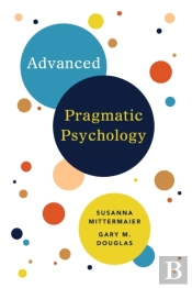 Advanced Pragmatic Psychology