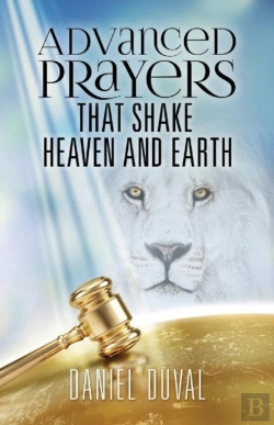 Bertrand.pt - Advanced Prayers That Shake Heaven And Earth