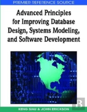 Advanced Principles For Improving Database Design, Systems Modeling, And Software Development