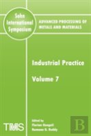 Advanced Processing Of Metals And Materials (Sohn International Symposium)