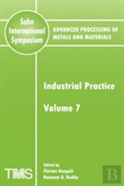 Advanced Processing Of Metals And Materials (Sohn International Symposium)