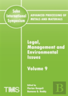 Advanced Processing Of Metals And Materials (Sohn International Symposium)