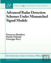 Advanced Radar Detection Schemes Under Mismatched Signal Models