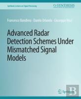 Advanced Radar Detection Schemes Under Mismatched Signal Models