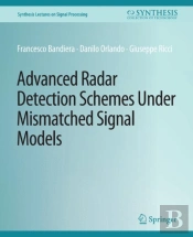 Advanced Radar Detection Schemes Under Mismatched Signal Models