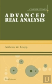 Advanced Real Analysiswith A Companion Volume 'Basic Real Analysis'