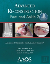 Advanced Reconstruction: Foot And Ankle 2: Print + Ebook