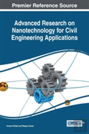 Advanced Research On Nanotechnology For Civil Engineering Applications