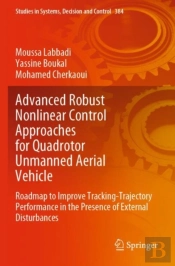 Advanced Robust Nonlinear Control Approaches For Quadrotor Unmanned Aerial Vehicle