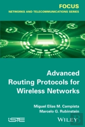 Advanced Routing Protocols For Wireless Networks