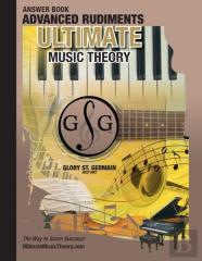 Advanced Rudiments Answer Book - Ultimate Music Theory