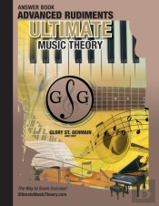 Advanced Rudiments Answer Book - Ultimate Music Theory