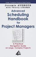 Advanced Scheduling Handbook For Project Managers