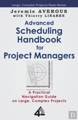 Bertrand.pt - Advanced Scheduling Handbook For Project Managers